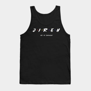 Jireh He Is Enough Christian Tank Top